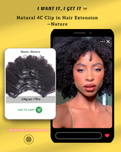 Load image into Gallery viewer, Realistic 4B/4C Virgin Hair Kinky Curly Clip in Extension - Natural Glam
